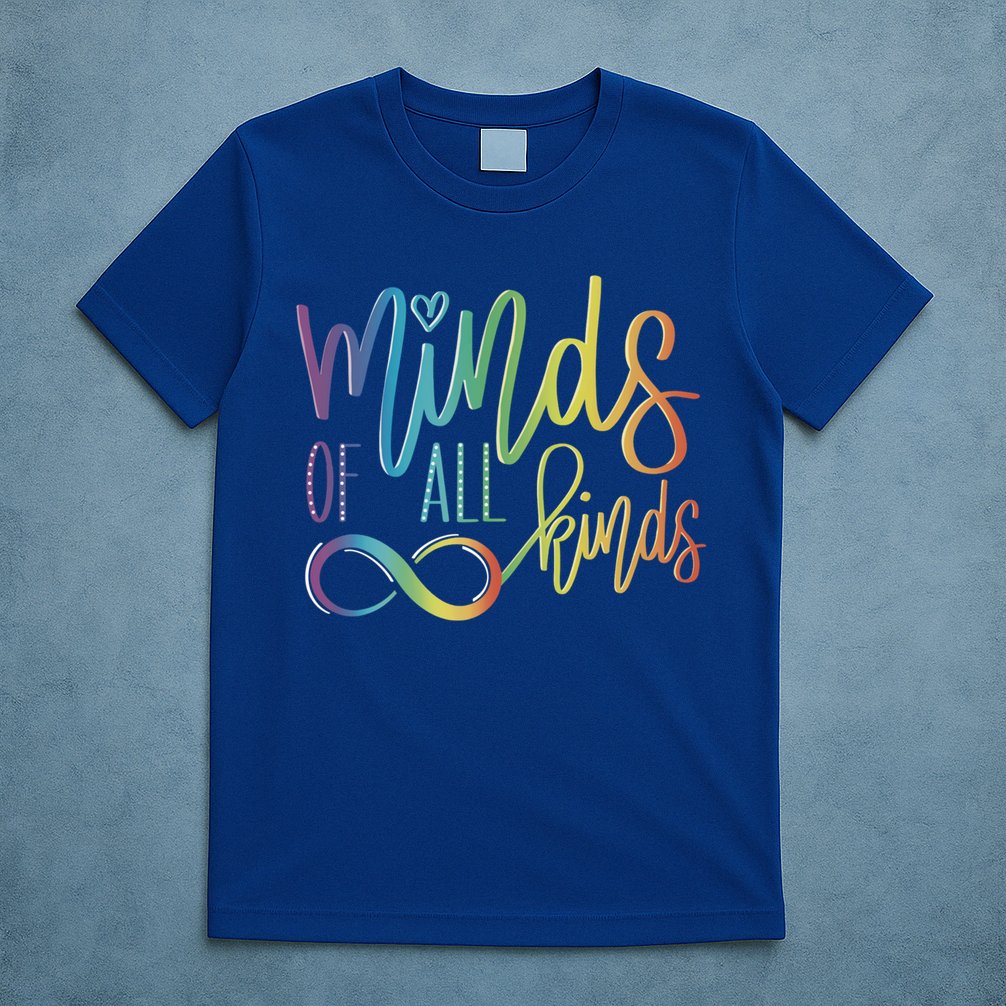 Minds Of All Kinds Neurodiversity Infinity Autism Awareness Gift T-Shirt