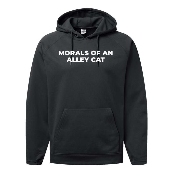 Morals Of An Alley Cat Performance Fleece Hoodie