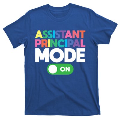 Mode On Assistant Principal Gift T-Shirt