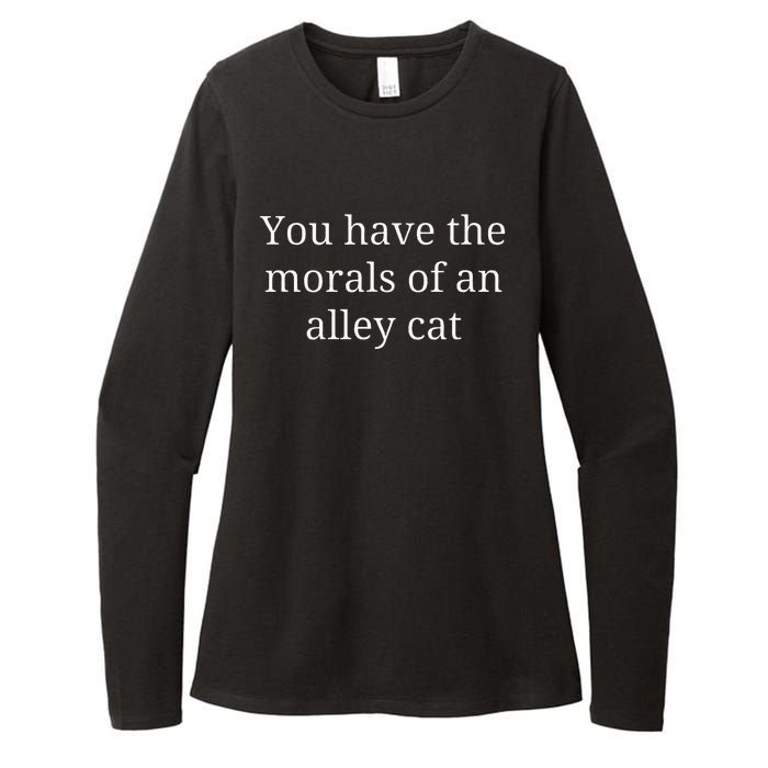 Morals Of An Alley Cat Debate Quote Womens CVC Long Sleeve Shirt