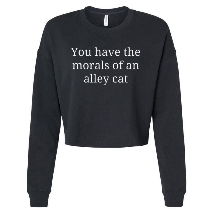 Morals Of An Alley Cat Debate Quote Cropped Pullover Crew