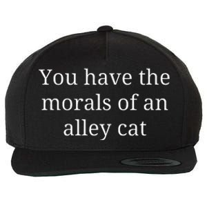 Morals Of An Alley Cat Debate Quote Wool Snapback Cap