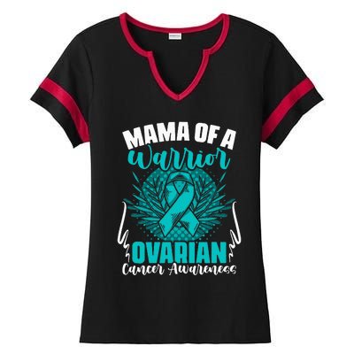 Mama Of A Warrior Teal Ribbon Ovary Support Ovarian Cancer Ladies Halftime Notch Neck Tee