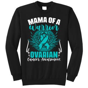 Mama Of A Warrior Teal Ribbon Ovary Support Ovarian Cancer Sweatshirt