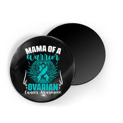 Mama Of A Warrior Teal Ribbon Ovary Support Ovarian Cancer Magnet