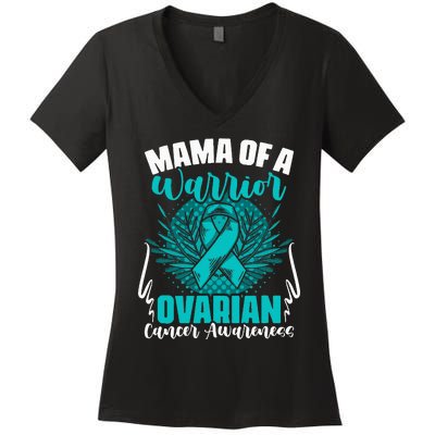 Mama Of A Warrior Teal Ribbon Ovary Support Ovarian Cancer Women's V-Neck T-Shirt