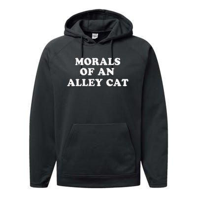 Morals Of An Alley Cat Performance Fleece Hoodie