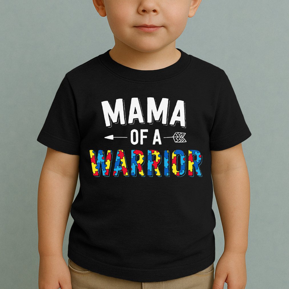 Mama Of A Warrior Family Mom World Autism Awareness Day Toddler T-Shirt