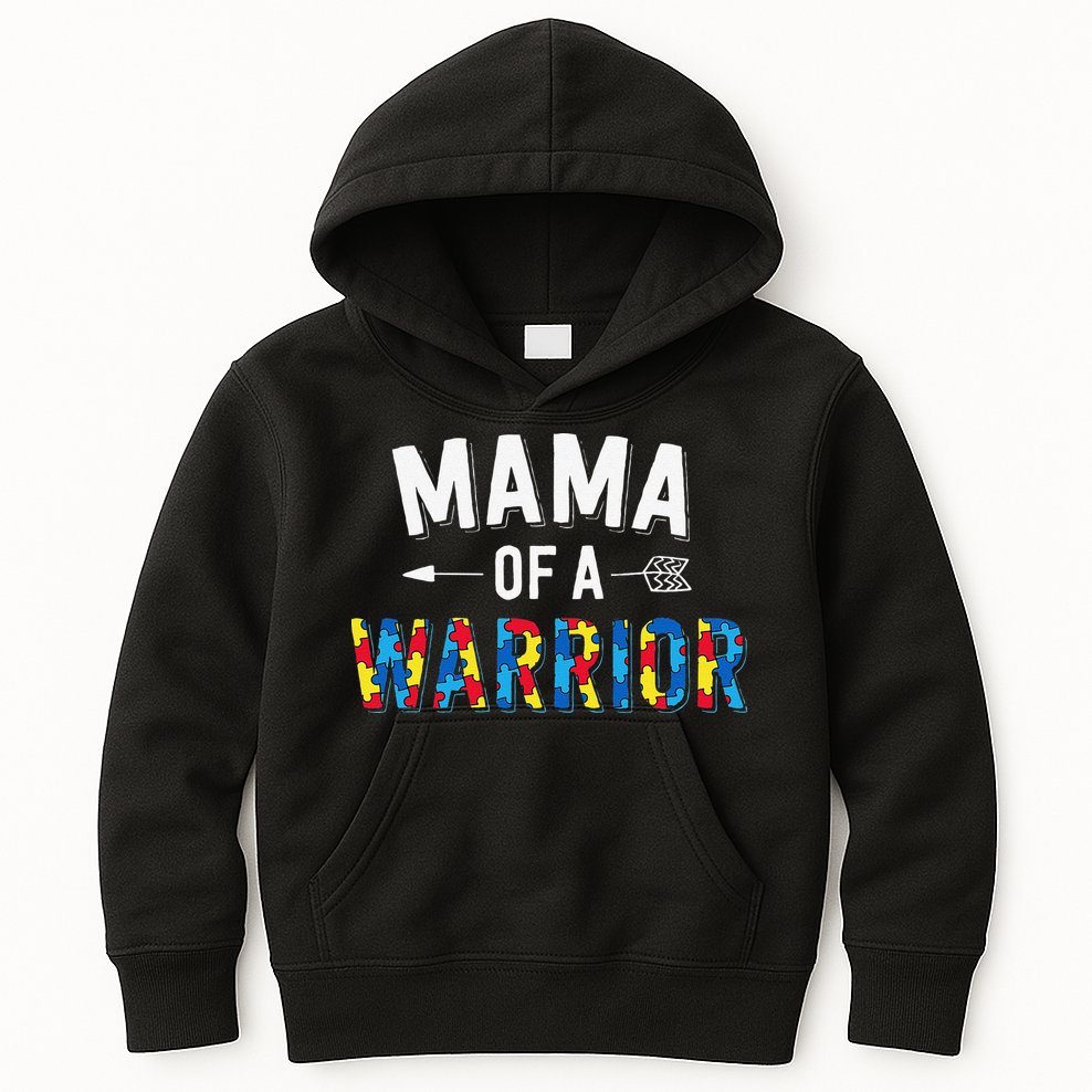 Mama Of A Warrior Family Mom World Autism Awareness Day Kids Hoodie