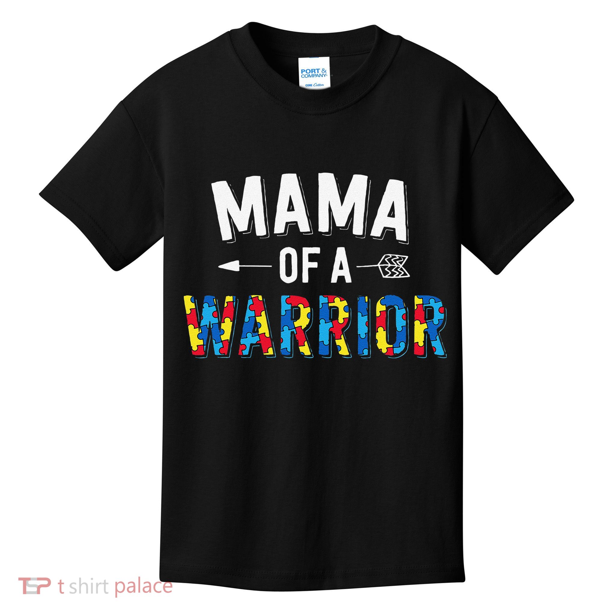 Mama Of A Warrior Family Mom World Autism Awareness Day Kids T-Shirt