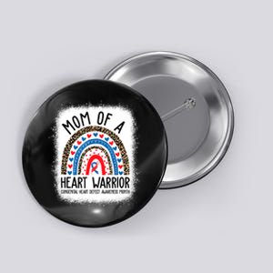 Mom Of A Warrior CHD Congenital Heart Defect Awareness Month Button