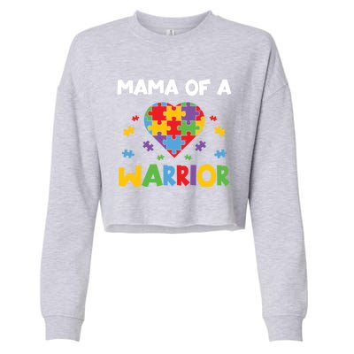 Mama Of A Warrior Family Mom World Autism Awareness Day Gift Cropped Pullover Crew