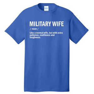 Military Or Army Wife / Proud Definition Great Gift Tall T-Shirt