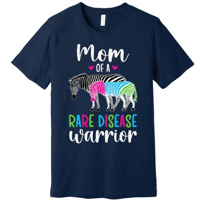 Mom Of A Rare Disease Warrior Mom Rare Disease Awareness Premium T-Shirt