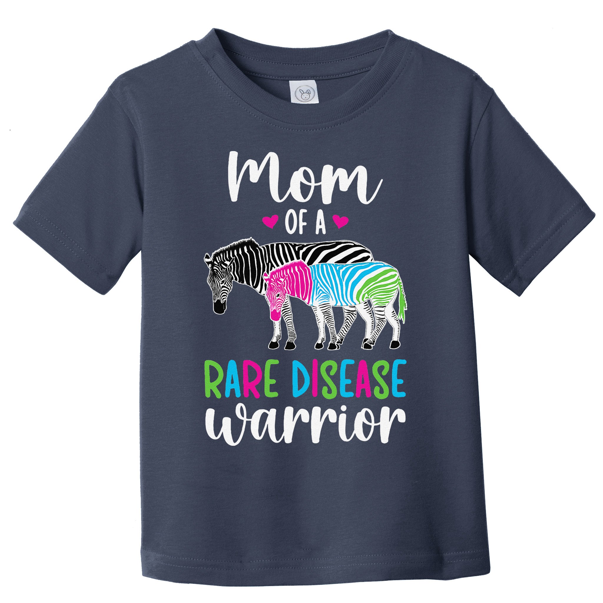Mom Of A Rare Disease Warrior Mom Rare Disease Awareness Toddler T-Shirt