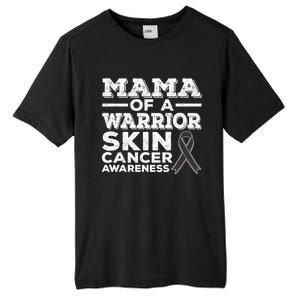 Mama Of A Warrior Skin Cancer Awareness Mom Gift Tall Fusion ChromaSoft Performance T-Shirt