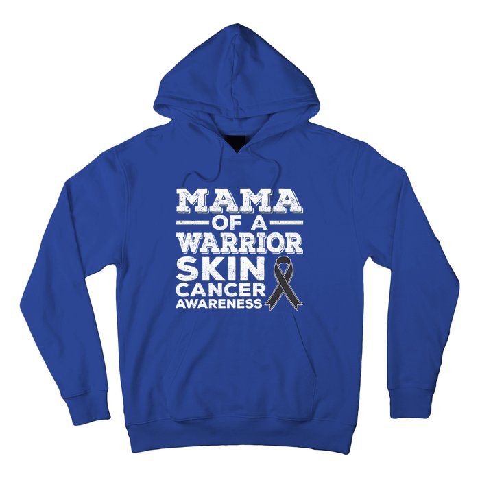 Mama Of A Warrior Skin Cancer Awareness Mom Gift Hoodie