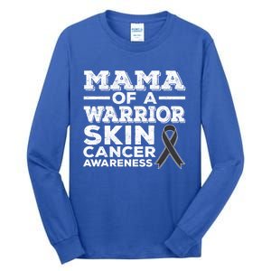 Mama Of A Warrior Skin Cancer Awareness Mom Gift Tall Long Sleeve T-Shirt