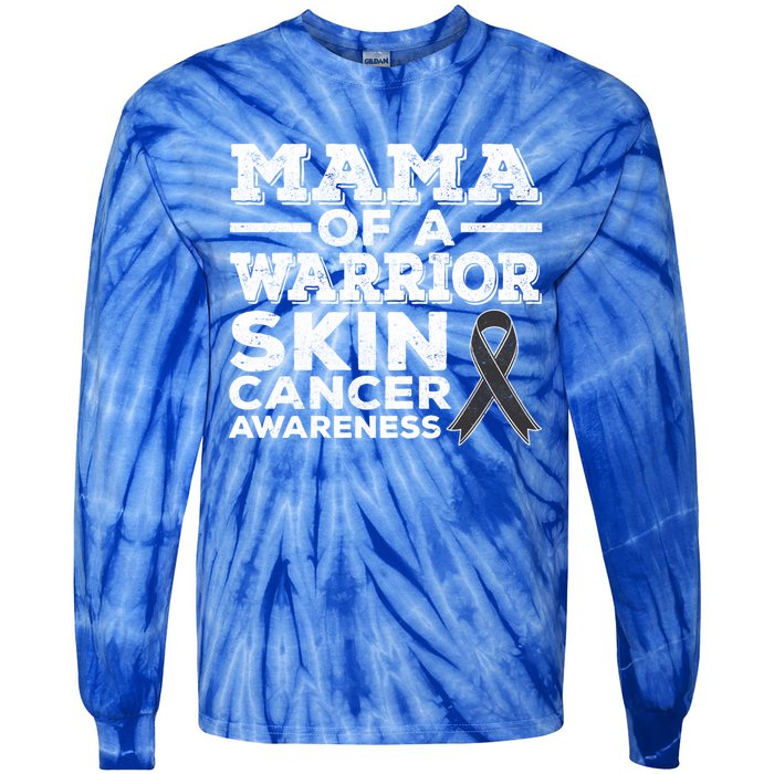 Mama Of A Warrior Skin Cancer Awareness Mom Gift Tie-Dye Long Sleeve Shirt