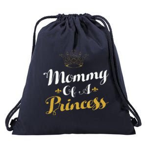 Mommy Of A Princess Daughter Mothers Day For Mom Drawstring Bag