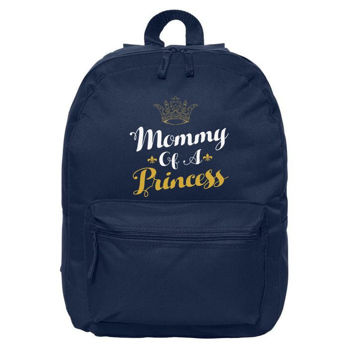 Mommy Of A Princess Daughter Mothers Day For Mom 16 in Basic Backpack