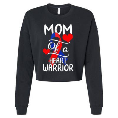 Mom Of A Heart Warrior CHD Disease Awareness Red Ribbon Gift Cropped Pullover Crew