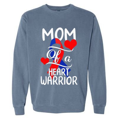 Mom Of A Heart Warrior CHD Disease Awareness Red Ribbon Gift Garment-Dyed Sweatshirt