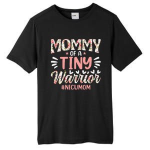 Mommy Of A Tiny Warrior Happy MotherS Day Nicu Mom Tall Fusion ChromaSoft Performance T-Shirt