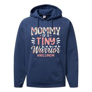 Mommy Of A Tiny Warrior Happy MotherS Day Nicu Mom Performance Fleece Hoodie