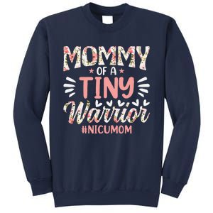 Mommy Of A Tiny Warrior Happy MotherS Day Nicu Mom Sweatshirt