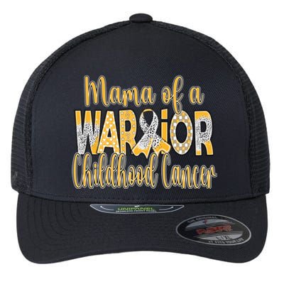 Mama Of A Warior Childhood Cancer Flexfit Unipanel Trucker Cap