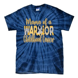 Mama Of A Warior Childhood Cancer Tie-Dye T-Shirt