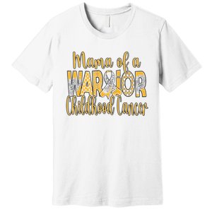 Mama Of A Warior Childhood Cancer Premium T-Shirt