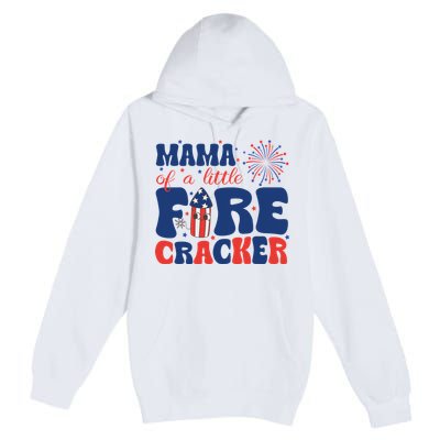 Mama Of A Little Firecracker Family Matching 4th Of July Premium Pullover Hoodie