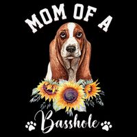 Mom Of A Basshole Basset Hound Dog Mother's Day Baby Bodysuit