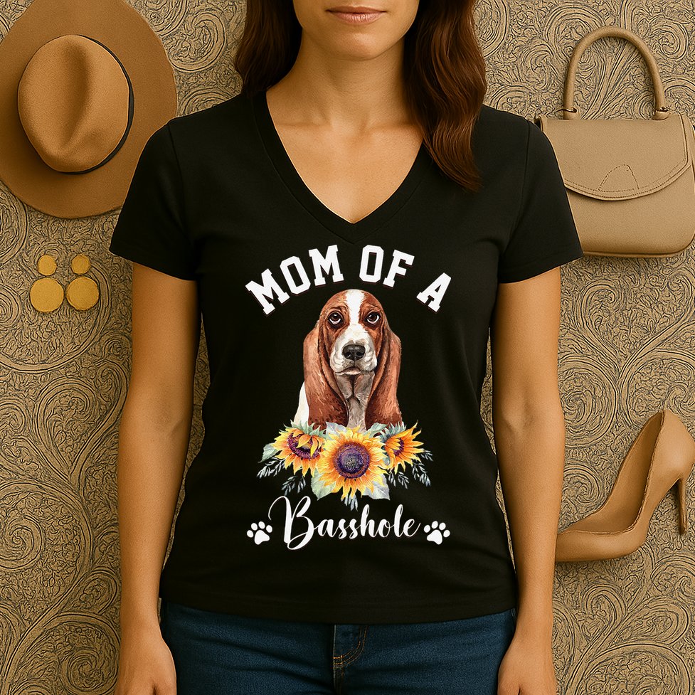 Mom Of A Basshole Basset Hound Dog Mother's Day Women's V-Neck T-Shirt