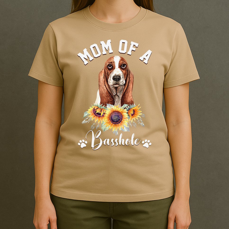 Mom Of A Basshole Basset Hound Dog Mother's Day T-Shirt