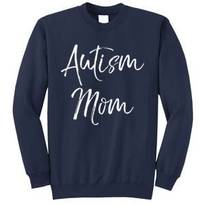 Mom Of Autism Gift Idea For Mother's Day Autism Mom Sweatshirt