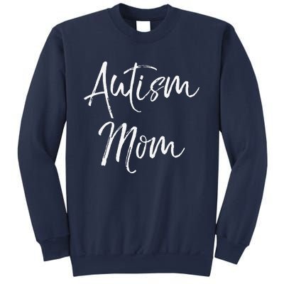 Mom Of Autism Gift Idea For Mother's Day Autism Mom Sweatshirt