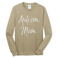 Mom Of Autism Gift Idea For Mother's Day Autism Mom Tall Long Sleeve T-Shirt