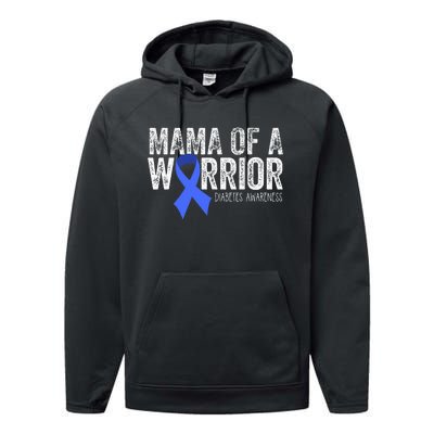 Mama Of A Warrior T1d Mom Diabetic Blue Ribbon Support Gift Performance Fleece Hoodie