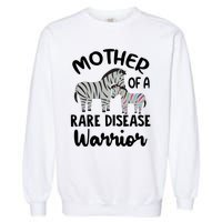 Mother Of A Rare Disease Warrior Garment-Dyed Sweatshirt