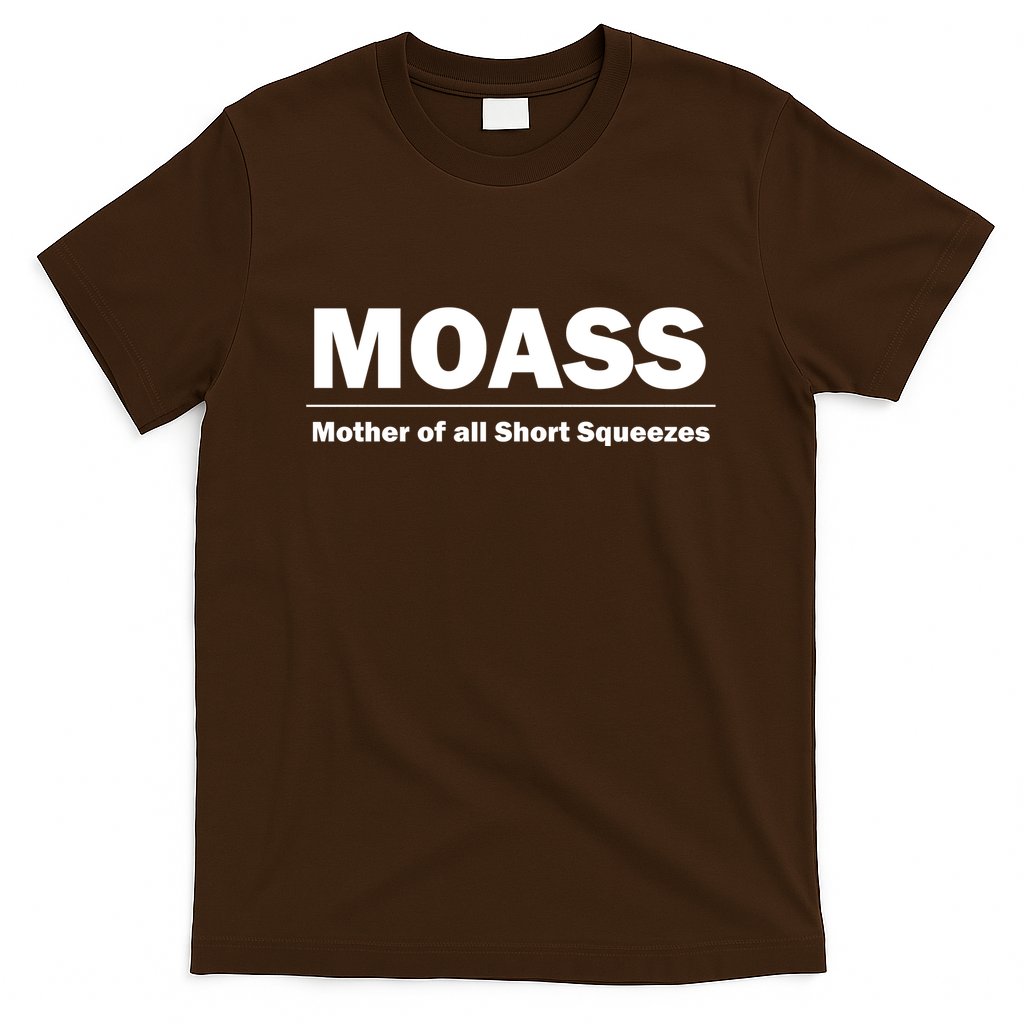 MOASS Mother of all Short Squeezes T-Shirt