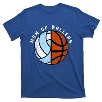 Mom Of Ballers Funny Volleyball Basketball Mom Cool Gift T-Shirt