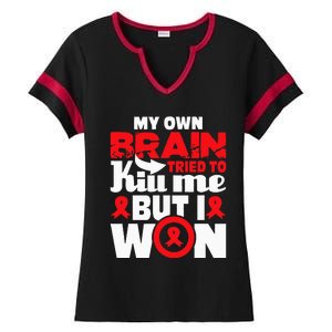 My Own Brain Tried To Kill Me Stroke Survivor Red Ribbon Ladies Halftime Notch Neck Tee