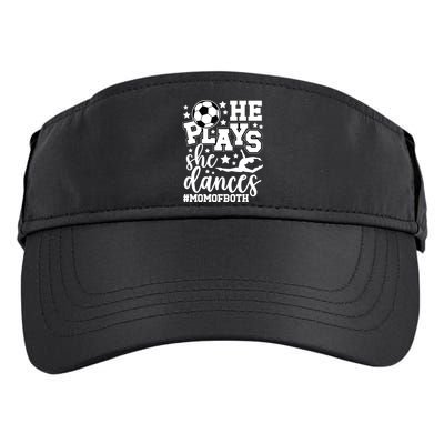 Mom Of Both Dancing & Soccer Mom Of A Dancer & Soccer Player Adult Drive Performance Visor