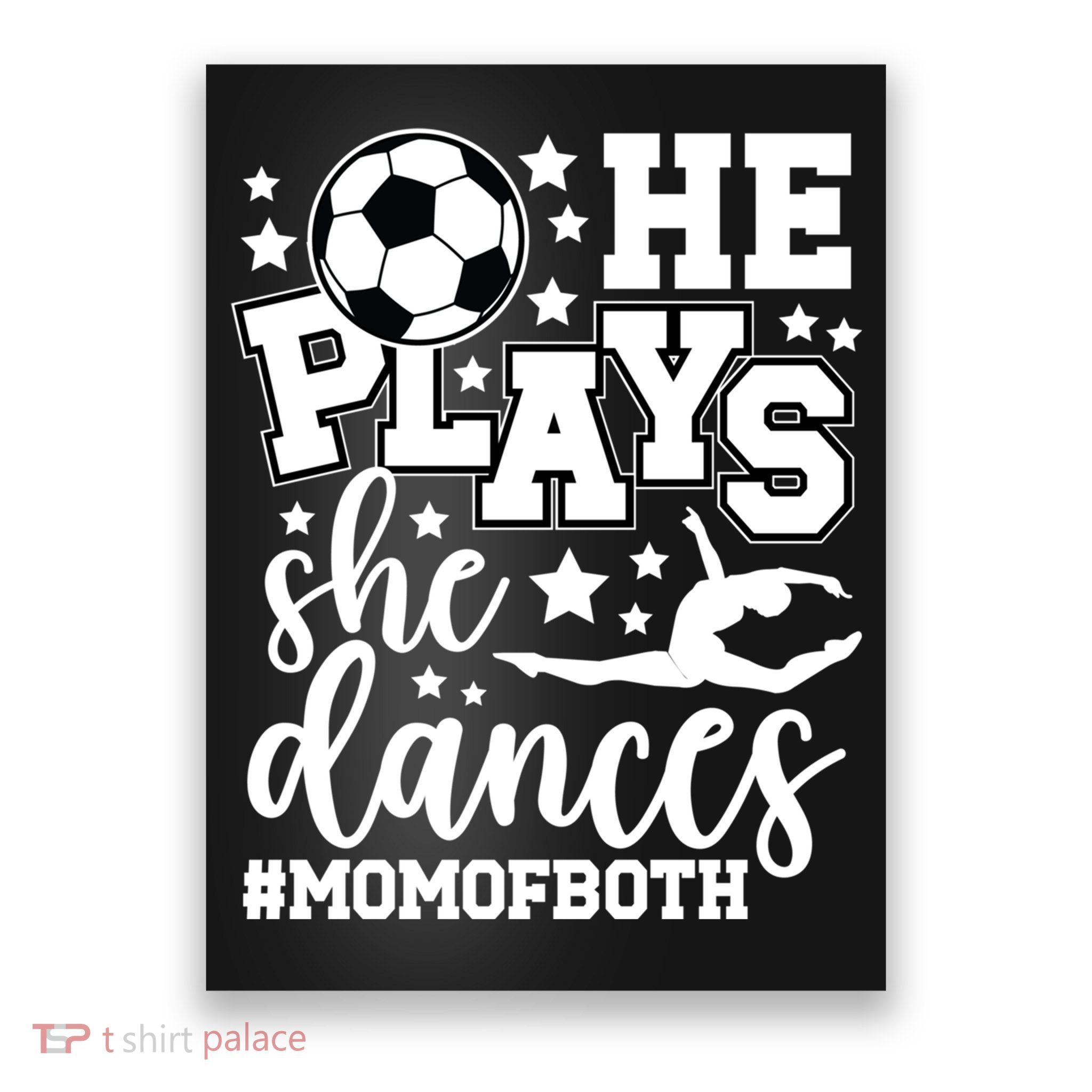 Mom Of Both Dancing & Soccer Mom Of A Dancer & Soccer Player Poster