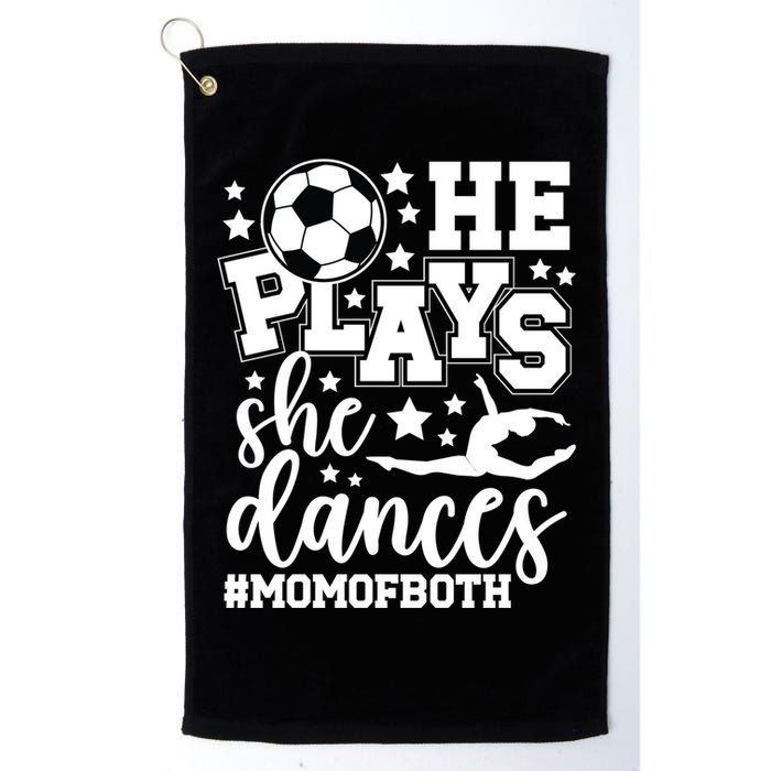 Mom Of Both Dancing & Soccer Mom Of A Dancer & Soccer Player Golf Towel
