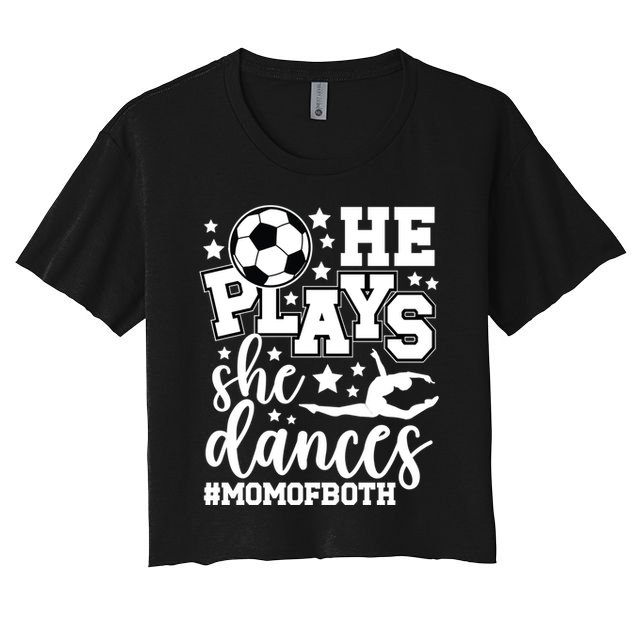 Mom Of Both Dancing & Soccer Mom Of A Dancer & Soccer Player Crop Top