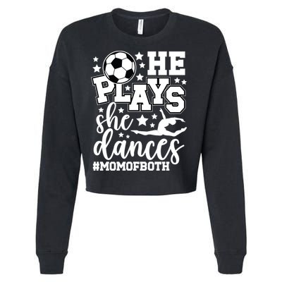 Mom Of Both Dancing & Soccer Mom Of A Dancer & Soccer Player Cropped Pullover Crew